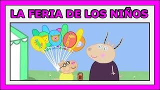 Peppa Pig Español - La Feria De Los Niños Temporada 4X30