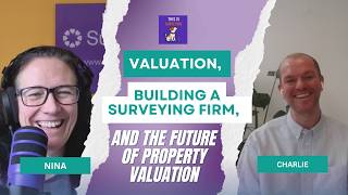 Valuation, Building Surveying Firm, and the Future of Property
