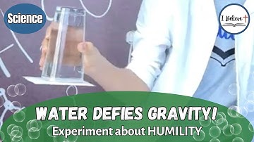 UPSIDE DOWN GLASS OF WATER TRICK! ~Science Experiment about HUMILITY ~I Believe (#16)