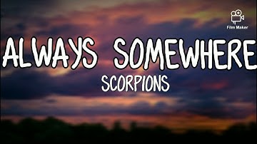 Always Somewhere - Scorpions (Lyrics)