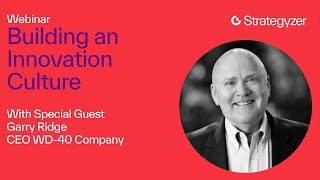 Building an Innovation Culture with Garry Ridge - CEO, WD40 Company