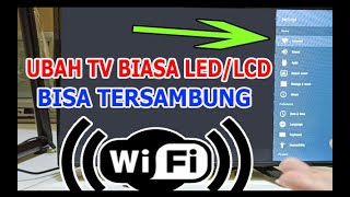 Cara Menambah WIFI pada TV Biasa LED/LCD