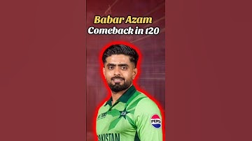 Babar Azam Comeback in t20