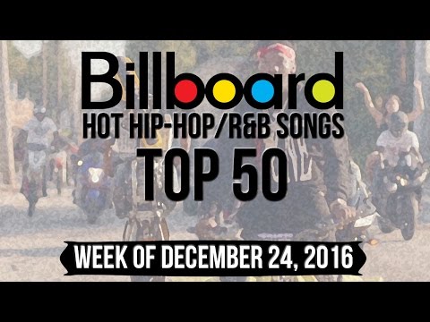 Top 50 - Billboard Hip-Hop/R&B Songs | Week of December 24, 2016 | Charts