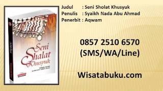 Seni Shalat Khusyuk   Syaikh Nada Abu Ahmad   Aqwam screenshot 5