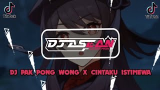 DJ PAK PONG WONG X CINTAKU ISTIMEWA X TROMBONE VIRAL TIK TOK TERBARU 2023