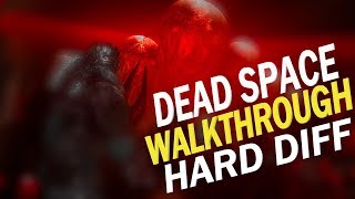 Dead Space - Walkthrough - Chapter 7 - Into the Void - Hard Difficulty