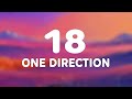 One Direction - 18 (Lyrics)