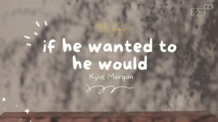 sped up tiktok -  if he wanted to he would by Kylie Morgan