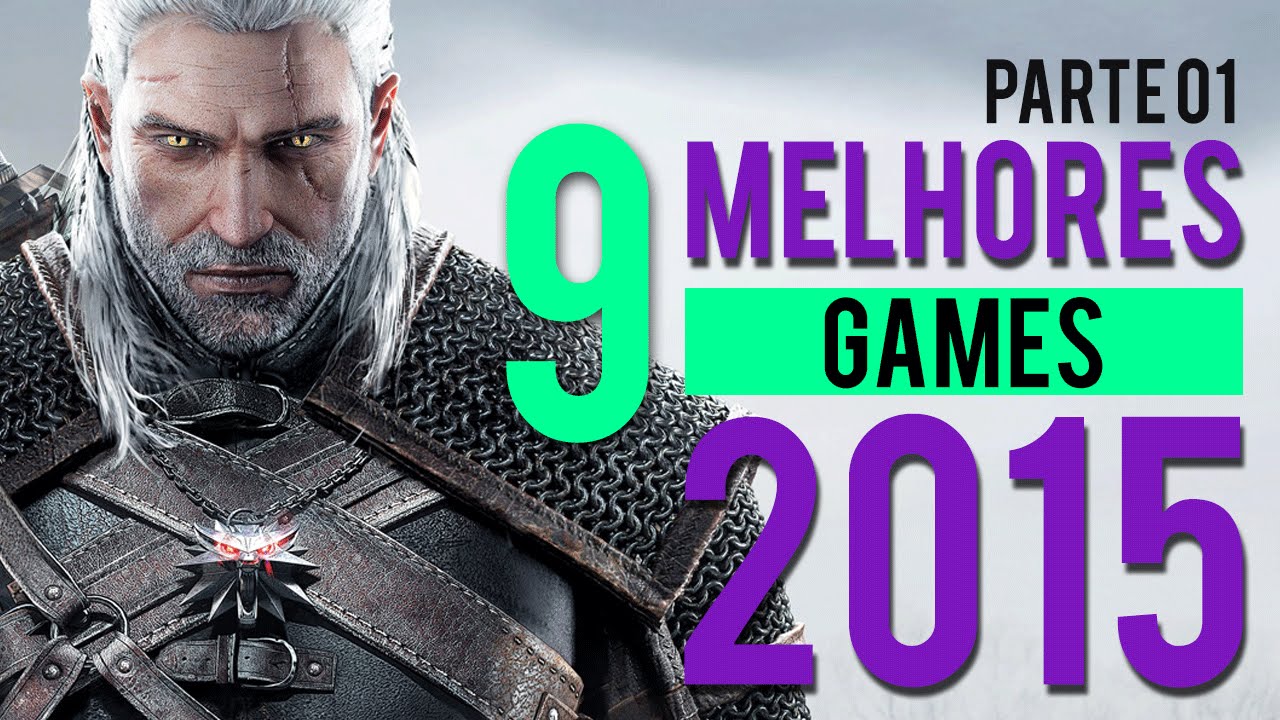 Os melhores jogos de 2015