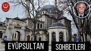 Dursun Gürlek Eyüpsultan Sohbetleri - 10