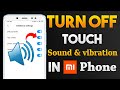 Mi Redmi Touch Ka Sound Or Vibration Kaise Band Chalu Kare | Tap Sounds Band Kaise Kare | Xiaomi