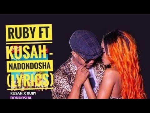 ruby-ft-kusah---nadondosha-(lyrics)