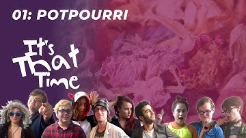 POTPOURRI | It