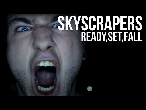 Ready, Set, Fall! - "Skyscrapers" (Official video)