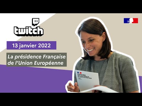 #FaceCam - Twitch du 13 janvier sur la Présidence Française de l'Union Européenne.