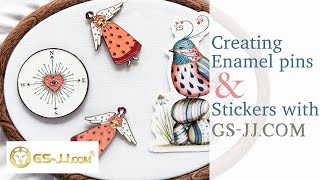 Creating enamel pins and stickers with GS-JJ.COM