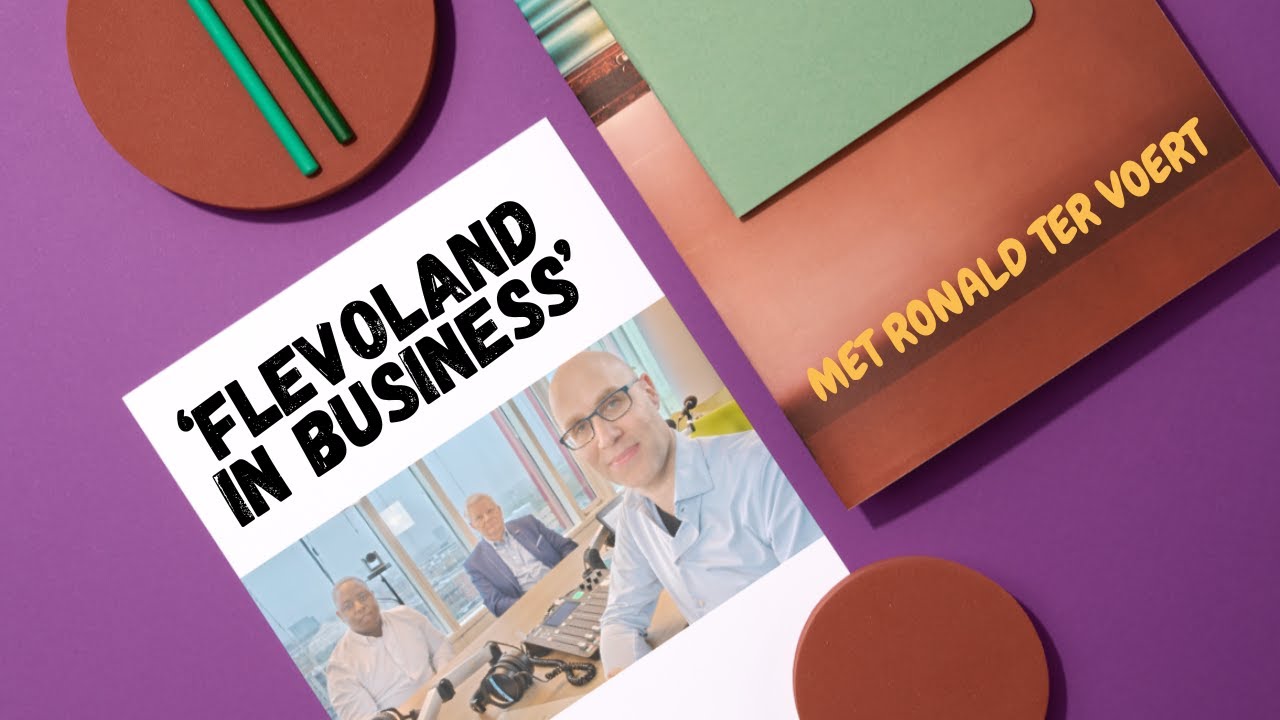 Flevoland in Business met Johan van Peperzeel & Quincy Spier