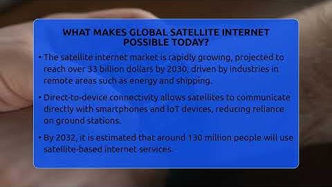 What Makes Global Satellite Internet Possible Today? - Talking Tech Trends