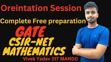 Orientation Session | Complete Free preparation | CSIR NET & GATE | Vivek maths