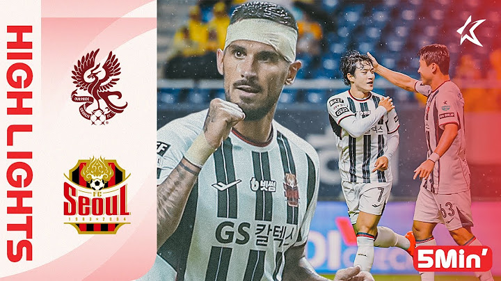 [FULL ENG] K LEAGUE 1 R18 Gwangju vs Seoul 5Min H/L