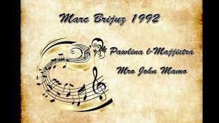 Marc Brijuz 1992 - Pawlina l Majjistra - Mro John Mamo