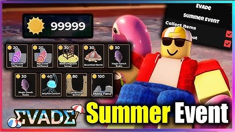 [☀️Summer ] Evade Script - Auto Collect Items, Avoid Nextbot (NO KEY!!)