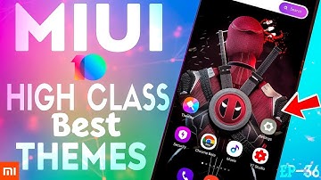Best Themes For MIUI 10 ! (Ep-36) Unique Minimal MIUI 10 High Class Themes ! Must Have 2018-19