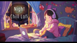 【Chill Lofi Music】sleep/night/relax to  |  BGM  1hour　#lofi #chill #relaxing #sleep #night