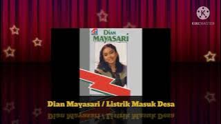 Dian Mayasari - Listrik Masuk Desa ( Music Audio / 1983)