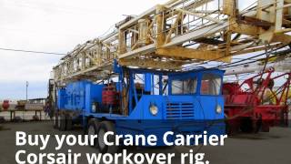 Buy your Crane Carrier Corsair workover rig