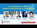 A Conversation About Teacher Recruitment in Providence
