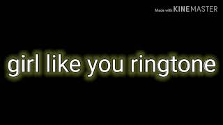 maroon 5 girl like you ringtone