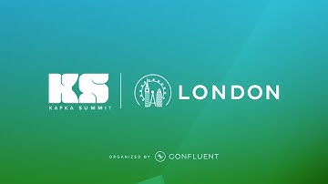 Kafka Summit London