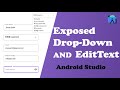 exposed drop-down and input edit text - Android Studio 2023