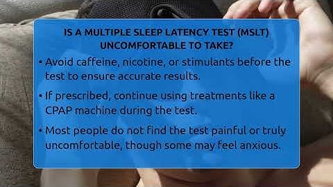 Is A Multiple Sleep Latency Test (MSLT) Uncomfortable To Take? - Sleep Apnea Support Network
