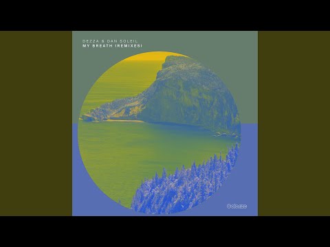 Dezza — My Breath (Deeparture Extended Remix)