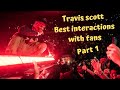 TRAVIS SCOTT BEST FAN INTERACTIONS (PART 1)