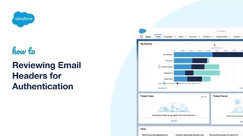 How to Review Email Headers for Authentication | Salesforce Marketing