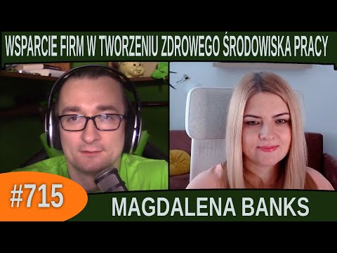 Wsparcie w tworzeniu zdrowego środowiska pracy - Magdalena Banks |#715