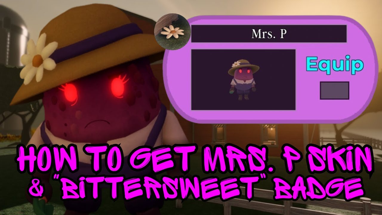 How To Get MRS. P SKIN & 
