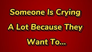 God Message For You | 💌 Someone Is Crying A Lot Because They Want To...