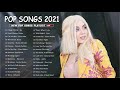 2021 New Songs (Latest English Songs 2021) 🍀 Pop Music 2021 New Song 🍀 Top English Chill Song