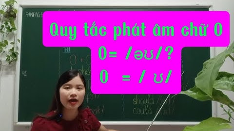 KỸ THUẬT ĐỌC TỪ KHÔNG CẦN TRA TỪ ĐIỂN_ BÀI 12_ PHẦN 3: O ĐƯỢC PHÁT ÂM THÀNH /ʊ/