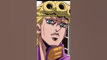 Top 3 Most Powerful Stands in JoJo’s Bizarre Adventure #JoJosBizarre #PowerfulStand  #jojoedit