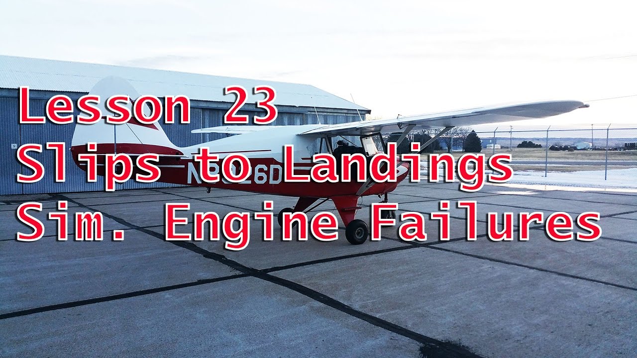 VLOG - Flight Lesson 23 - Slips to Landing - Simulated Engine Failures ...