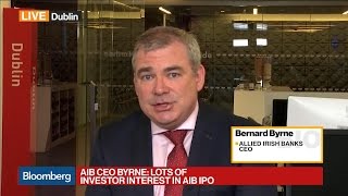 AIB's Byrne Says Market Is in a Sweet Spot for Banks AIB's Byrne Says Market Is in a Sweet Spot for Banks
