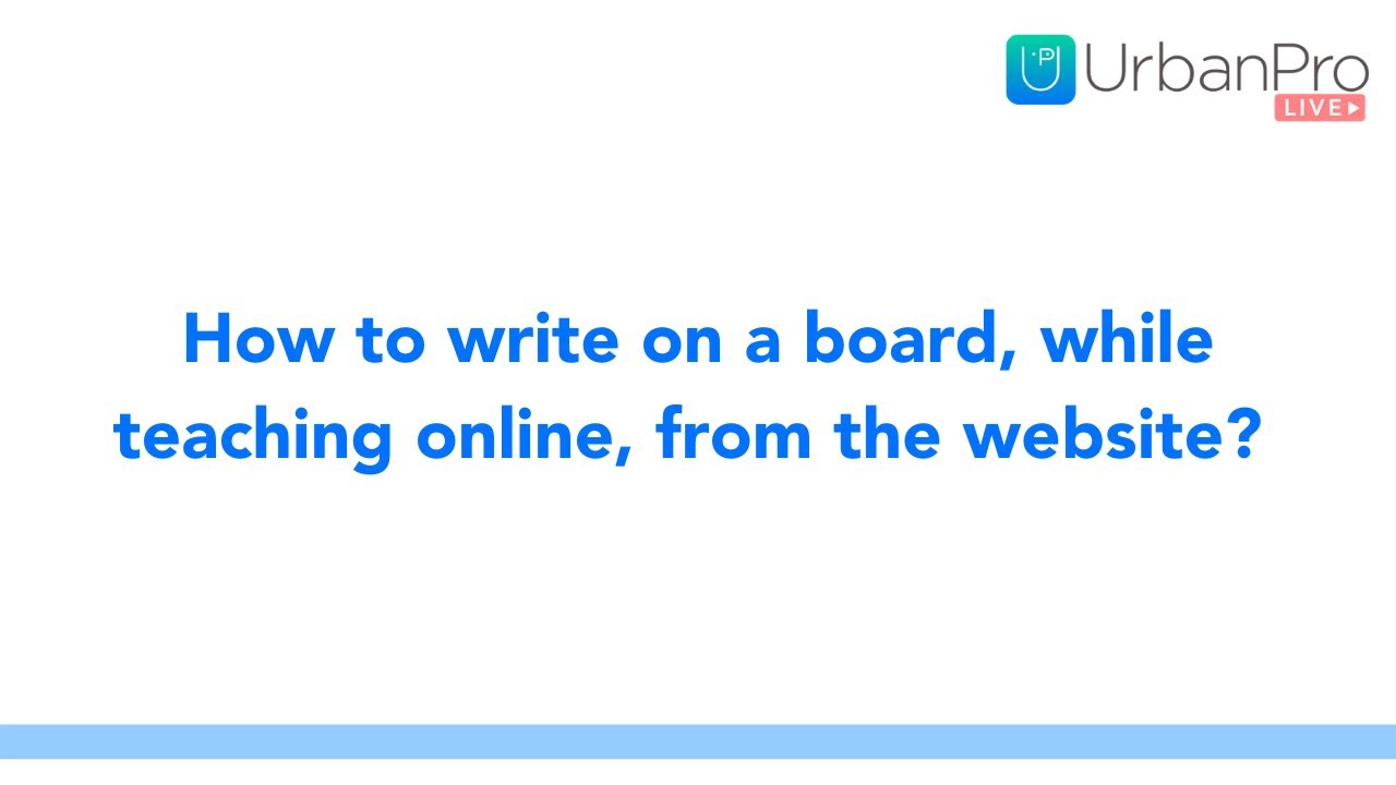 How To Use The Whiteboard While Teaching Online On UrbanPro - YouTube