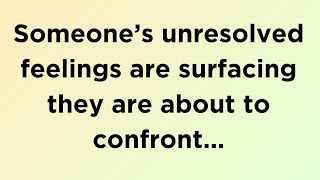 🛑🌈God message today | Someone's unresolved feelings are surfacing they... | God says | God message