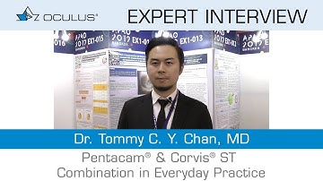 Dr. Tommy C. Y. Chan: Pentacam® & Corvis® ST Combination in Everyday Practice